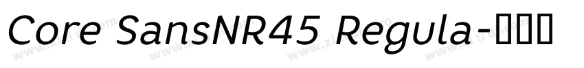 Core SansNR45 Regula字体转换